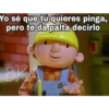 Yo sé que tú quieres pinga, pero te da palta decirlo BKAL