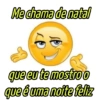 Me chama de natal que eu te mostro o que é uma noite feliz