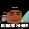 KURANG FAHAM