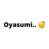 Oyasumi..
