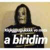 Kkjkjjjjuijjukkkk vo mata a biridim