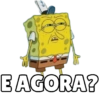 → E AGORA?
