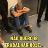 NÃO QUERO IR TRABALHAR HOJE...