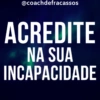 Coach de Fracassos 16
