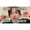 GAK DENGER GAK DENGER