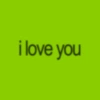 i love you