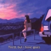 Tired, but I have goals PAVER 912M