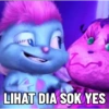 LIHAT DIA SOK YES
