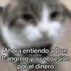 Ahora entiendo a Don Un tal Diego Cangrejo y su obsesión por el dinero