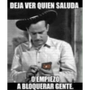 DEJA VER QUIEN SALUDA CID O EMPIEZO A BLOQUERAR GENTE.