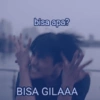 bisa apa? BISA GILAAA