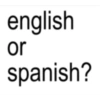 english or spanish?
