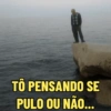 TÔ PENSANDO SE PULO OU NÃO...