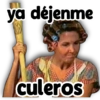 ya déjenme culeros