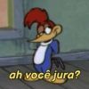 ah você jura?