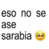 eso no se ase sarabia