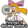 Ya vaya a dormir señora