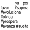 ya por favor #supera #evoluciona #olvida #prospera #avanza #suelta