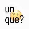 un que?