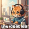 Estoy ocupado bebé
