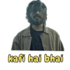 kafi hai bhai