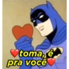 ♥toma, é pra você