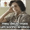 meu deus, mais um sonho erótico
