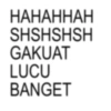 HAHAHHAH SHSHSHSH GAKUAT LUCU BANGET