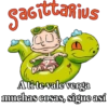 agittarius
A ti te vale verga
muchas cosas, sigue así