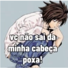vc não sai da
minha cabeça
poxa!