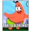 APA? GA TRIMA?