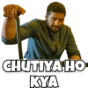 CHUTIYA HO KYA