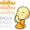 sādhu sādhu sādhu BAGUS BAGUS BAGUS