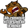 ¡Ah,rompiste el corazón de la pulga!
