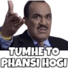 TUMHE TO PHANSI HOGI