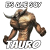 ES QUE SOY
TAURO