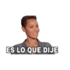 ES LO QUE DIJE