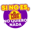 SINO ES EL POLLO LOCO® NO QUIERO NADA