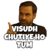 VISUDH CHUTIYE HO TUM