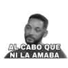 AL CABO QUE
NI LA AMABA