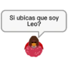 Si ubicas que soy
Leo?