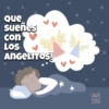 Que
sueñes
con
LOS
ANGELITOS!
MAR
tita