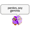 perdon, soy
geminis