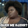 QUER ME ILUDIR?
