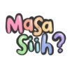 Masa
Soih?