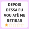DEPOIS DESSA EU VOU ATÉ ME RETIRAR ☆☆☆☆