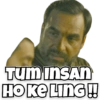 TUM INSAN
HOKE LING!!!