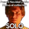 Pasaré Navidad y Año Nuevo al estilo Han SOLO