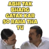 ABHI TAK
BHANG
GATAK KAR
SO RAHA THA
TU