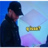 Just q isso?